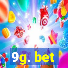 9g. bet